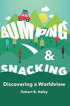 Bumping & Snacking by Robert B. Hafey